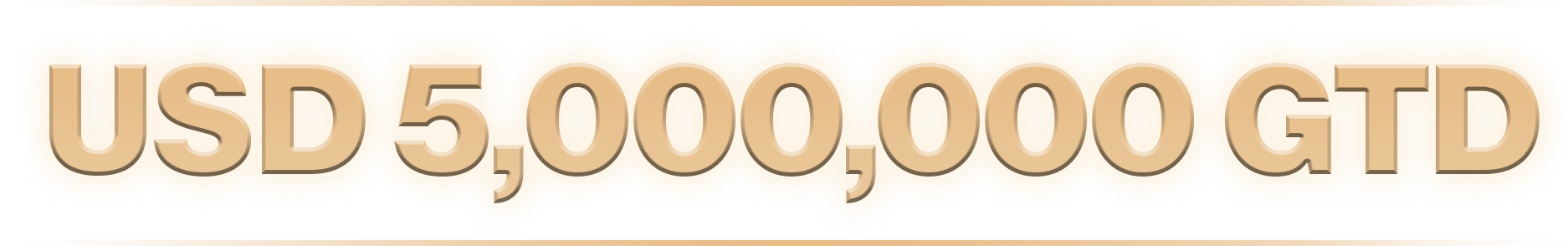USD 5,000,000 GTD