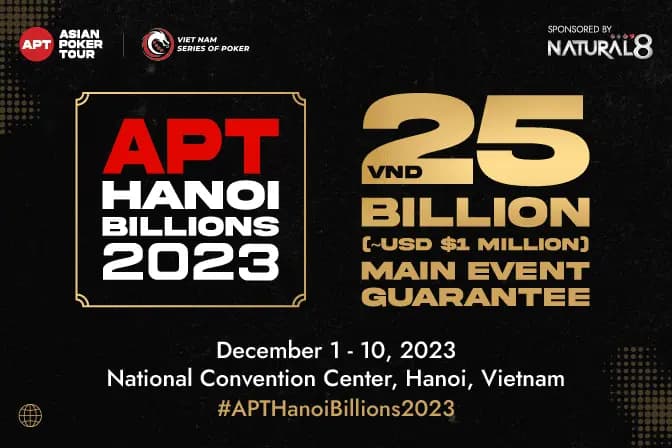 Asian Poker Tour Announces Million Dollar Guarantee for APT Hanoi Billions Main Event