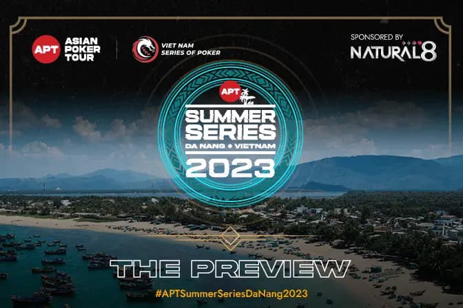 APT Summer Series Da Nang, Vietnam 2023: The Preview